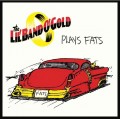 Lil Band O Gold Play Fats