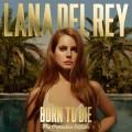 Lana Del Rey Born To Die Paradise edition