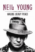 Neil Young Waging Heavy Peace