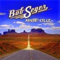 Bob Seger Ride Out