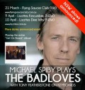 Michael Spiby plays The Badloves, Noise11.com, music news