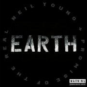 Neil Young Promise of the Real Earth