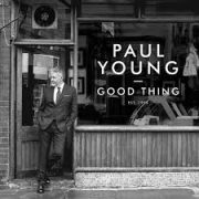Paul Young Good Thing