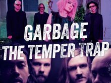 Garbage and The Temper Trap