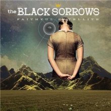 Black Sorrows Faithful Satellite