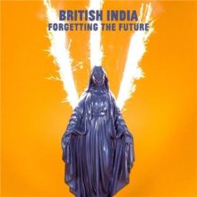 British India Forgetting The Future