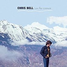Chris Bell I Am The Cosmos