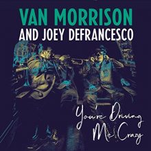Van Morrison and Joey DeFrancesco