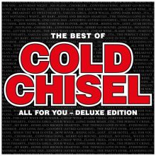 Cold Chisel All For You