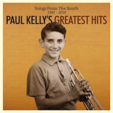 Paul Kelly Songs From The South 2019