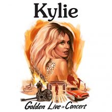Kylie Minogue Golden Live In Concert