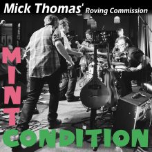 Mick Thomas Roving Commision Mint Condition