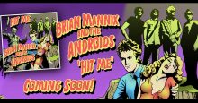 Brian Mannix and the Androids