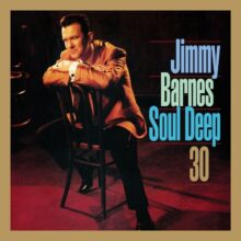 Jimmy Barnes Soul Deep 30