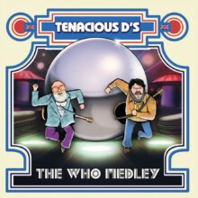 Tenacious D The Who Medley