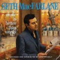 Seth MacFarlane Music Is Better Than Words