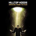 Hilltop Hoods - Drinking From The Sun