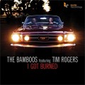 The Bamboos - I Got Burned