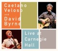 Caetano Veloso + David Byrne - Live At Carnegie Hall
