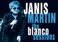 Janis Martin Blanco Sessions