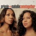 Prinnie + Mahalia - Come Together