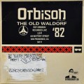 Orbison Old Waldorf 82
