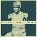 Ian Ball Unfold Yourself