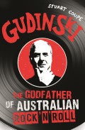 Gudinski by Stuart Coupe, music news, noise11.com