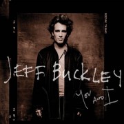 Jeff Buckley You and I, music news, noise11.com