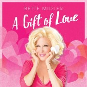 Bette Midler A Gift of Love