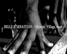 Belle and Sebastian Olympic Village 6AM