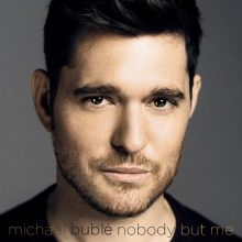 Michael Buble Nobody But Me