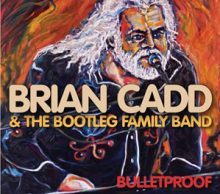 Brian Cadd Bulletproof