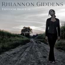Rhiannon Giddens Freedom Highway