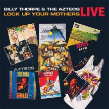 Billy Thorpe and the Aztecs Lock Up Your Mothers live