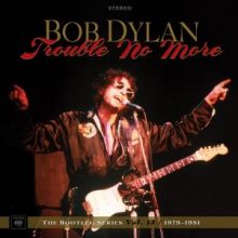 Bob Dylan Trouble No More