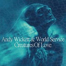 Andy Wickett Creatures of Love