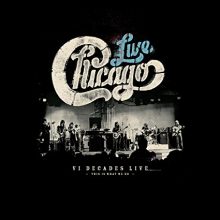 Chicago VI Decades Live