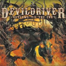 Devildriver Outlaws Til The End