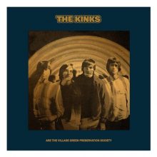 The Kinks are the Village Green Preservation Society