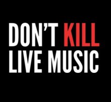 Dont Kill Live Music