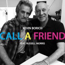 Kevin Borich and Russell Morris Call A Friend