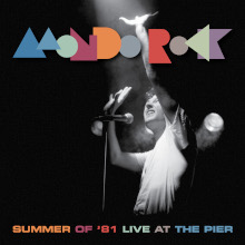 Mondo Rock Summer of 81 Live At The Pier