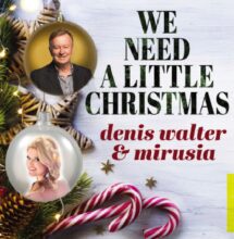 Denis Walter We Need A Little Christmas
