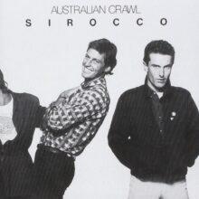 Australian Crawl Sirocco