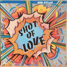 Bob Dylan Shot of Love