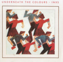 INXS Underneath the Colours