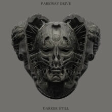 Parkway Drive Darker Still