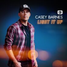 Casey Barnes Light It Up