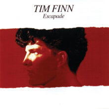 Tim Finn Escapade